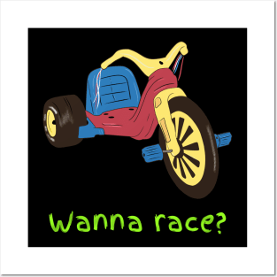 Wanna Race? Posters and Art